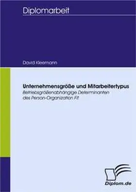 Kleemann |  Unternehmensgröße und Mitarbeitertypus | Buch |  Sack Fachmedien
