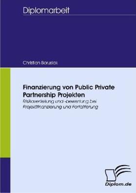 Borusiak | Finanzierung von Public Private Partnership Projekten | Buch | 978-3-8366-5433-3 | sack.de