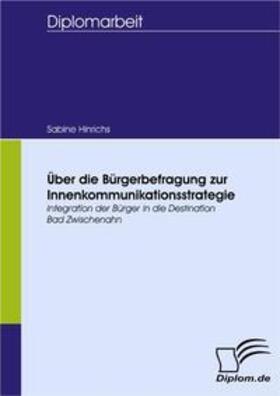 Hinrichs | Über die Bürgerbefragung zur Innenkommunikationsstrategie | Buch | 978-3-8366-5634-4 | sack.de