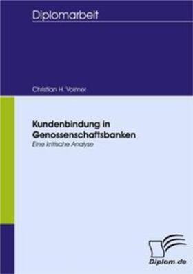 Volmer | Kundenbindung in Genossenschaftsbanken | Buch | 978-3-8366-5785-3 | sack.de