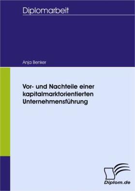 Benker | Vor- und Nachteile einer kapitalmarktorientierten Unternehmensführung | Buch | 978-3-8366-5814-0 | sack.de