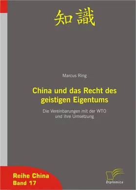 Ring |  China und das Recht des geistigen Eigentums | eBook | Sack Fachmedien