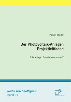 Molitor | Der Photovoltaik-Anlagen Projektleitfaden | Buch | 978-3-8366-5912-3 | www.sack.de