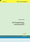 Rohde |  Die Energieeinsparverordnung 2007 | Buch |  Sack Fachmedien