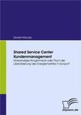 Macula / Zimmermann |  Shared Service Center Kundenmanagement | Buch |  Sack Fachmedien
