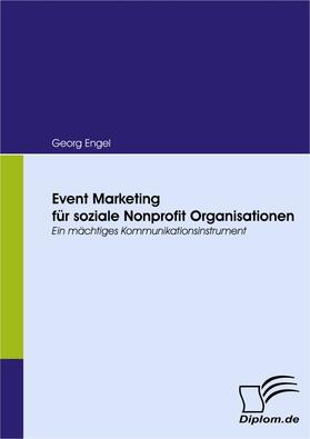 Engel |  Event Marketing für soziale Nonprofit Organisationen | Buch |  Sack Fachmedien