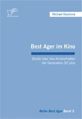 Kaschura | Best Ager im Kino | Buch | 978-3-8366-6210-9 | www.sack.de