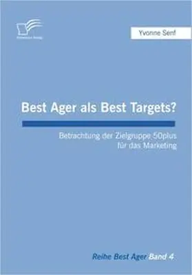 Senf | Best Ager als Best Targets? | Buch | 978-3-8366-6218-5 | www.sack.de
