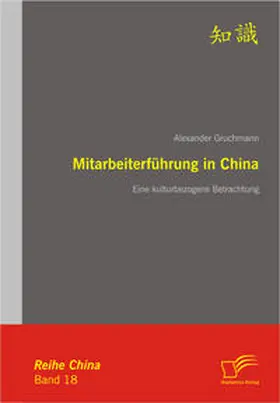 Gruchmann |  Mitarbeiterführung in China | Buch |  Sack Fachmedien