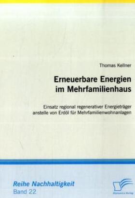 Kellner | Erneuerbare Energien im Mehrfamilienhaus | Buch | 978-3-8366-7493-5 | www.sack.de