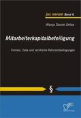 Dröse |  Mitarbeiterkapitalbeteiligung: Formen, Ziele und rechtliche Rahmenbedingungen | Buch |  Sack Fachmedien