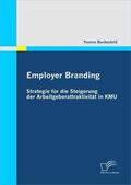 Buckesfeld |  Employer Branding: Strategie für die Steigerung der Arbeitgeberattraktivität in KMU | Buch |  Sack Fachmedien