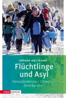 Holtkamp |  Flüchtlinge und Asyl | Buch |  Sack Fachmedien