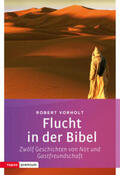 Vorholt |  Flucht in der Bibel | Buch |  Sack Fachmedien