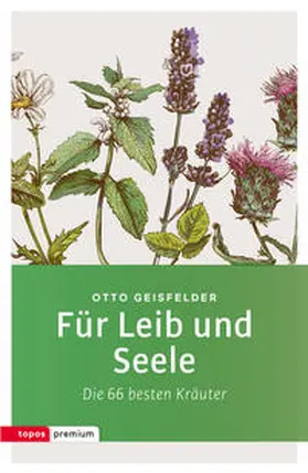 Geisfelder |  Für Leib und Seele | Buch |  Sack Fachmedien