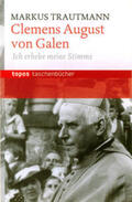 Trautmann |  Clemens August von Galen | Buch |  Sack Fachmedien