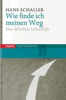 Schaller |  Wie finde ich meinen Weg | Buch |  Sack Fachmedien