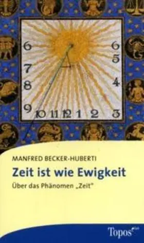 Becker-Huberti |  Zeit ist wie Ewigkeit | Buch |  Sack Fachmedien