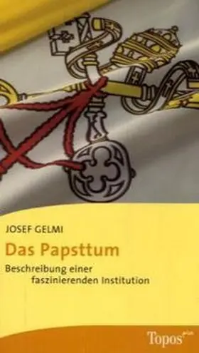 Gelmi |  Das Papsttum | Buch |  Sack Fachmedien