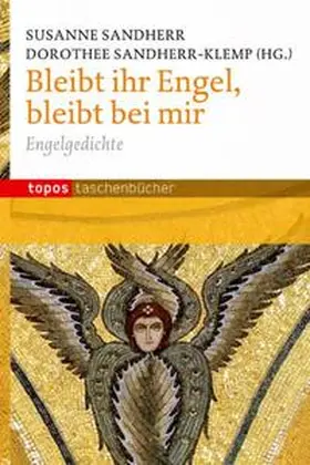Sandherr / Sandherr-Klemp |  Bleibt, ihr Engel, bleibt bei mir | Buch |  Sack Fachmedien