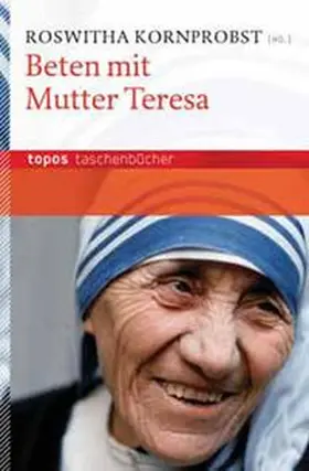 Kornprobst |  Beten mit Mutter Teresa | Buch |  Sack Fachmedien