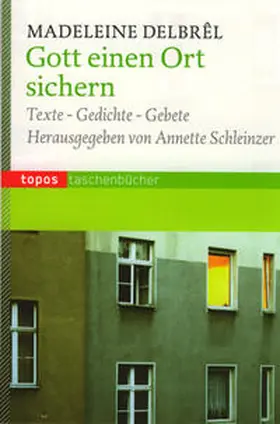 Delbrêl |  Gott einen Ort sichern | Buch |  Sack Fachmedien