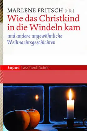 Fritsch |  Wie das Christkind in die Windeln kam | Buch |  Sack Fachmedien