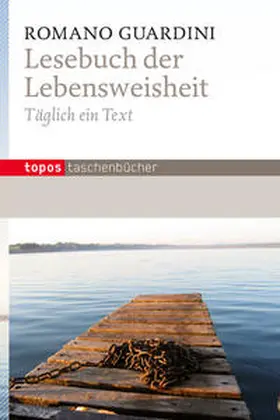 Guardini |  Lesebuch der Lebensweisheit | Buch |  Sack Fachmedien
