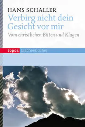 Schaller |  Verbirg nicht dein Gesicht vor mir | Buch |  Sack Fachmedien