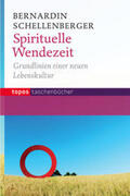 Schellenberger |  Spirituelle Wendezeit | Buch |  Sack Fachmedien