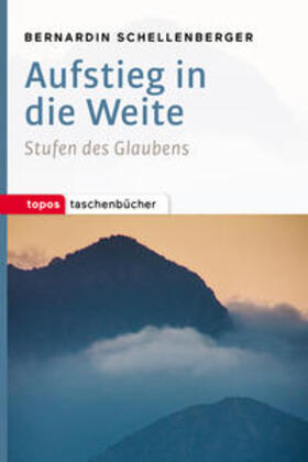 Schellenberger |  Schellenberger, B: Aufstieg in die Weite | Buch |  Sack Fachmedien