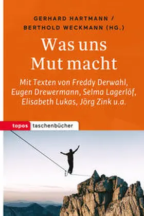 Hartmann / Weckmann |  Was uns Mut macht | Buch |  Sack Fachmedien