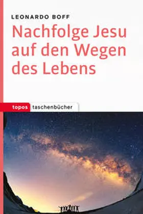 Boff |  Nachfolge Jesu auf den Wegen des Lebens | Buch |  Sack Fachmedien
