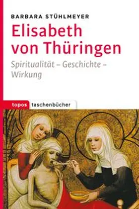 Stühlmeyer |  Elisabeth von Thüringen | Buch |  Sack Fachmedien