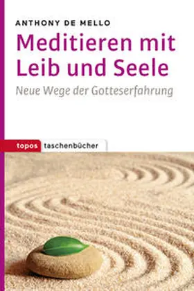 De Mello |  Meditieren mit Leib und Seele | Buch |  Sack Fachmedien