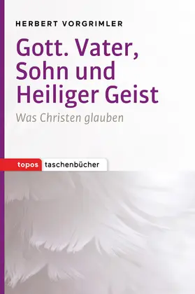 Vorgrimler |  Gott. Vater, Sohn und Heiliger Geist | eBook | Sack Fachmedien