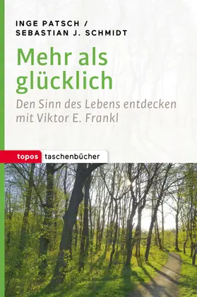 Patsch / Schmidt |  Mehr als glücklich | eBook | Sack Fachmedien