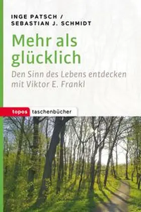 Patsch / Schmidt |  Mehr als glücklich | eBook | Sack Fachmedien