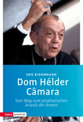 Eigenmann |  Dom Hélder Câmara | eBook | Sack Fachmedien