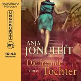 Jonuleit |  Die fremde Tochter | Sonstiges |  Sack Fachmedien