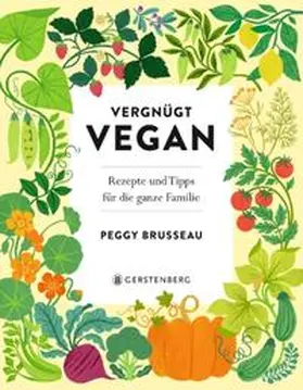 Brusseau |  Vergnügt Vegan | Buch |  Sack Fachmedien