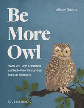 Davies |  Be More Owl | Buch |  Sack Fachmedien