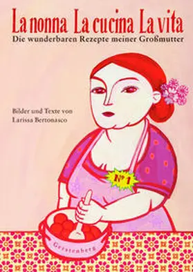Bertonasco |  La nonna - La cucina - La vita | Buch |  Sack Fachmedien