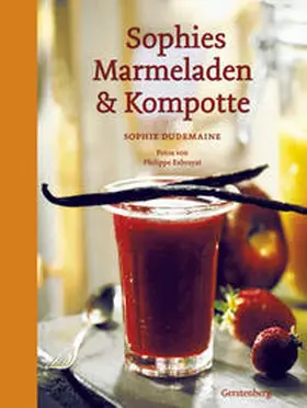 Dudemaine |  Sophies Marmeladen & Kompotte | Buch |  Sack Fachmedien