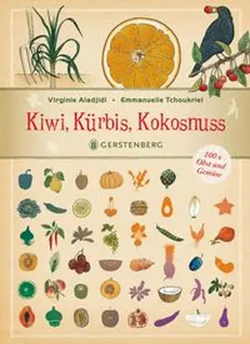 Aladjidi |  Kiwi, Kürbis, Kokosnuss | Buch |  Sack Fachmedien