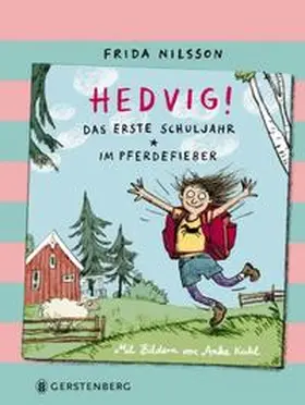 Nilsson |  Hedvig! Das erste Schuljahr - Im Pferdefieber | Buch |  Sack Fachmedien