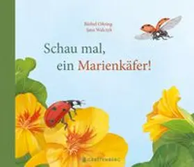 Oftring |  Schau mal, ein Marienkäfer! | Buch |  Sack Fachmedien