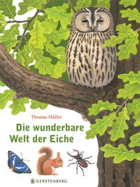 Müller |  Die wunderbare Welt der Eiche | Buch |  Sack Fachmedien