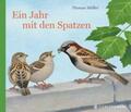 Müller |  Ein Jahr mit den Spatzen | Buch |  Sack Fachmedien