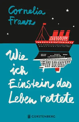 Franz |  Wie ich Einstein das Leben rettete | Buch |  Sack Fachmedien